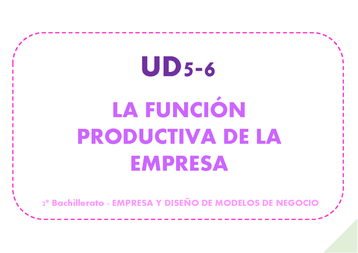 Diapositivas Ud5 Y Ud6 Ud5 6 La FunciÓn Productiva De La Empresa 2º Bachillerato Empresa Y 1330