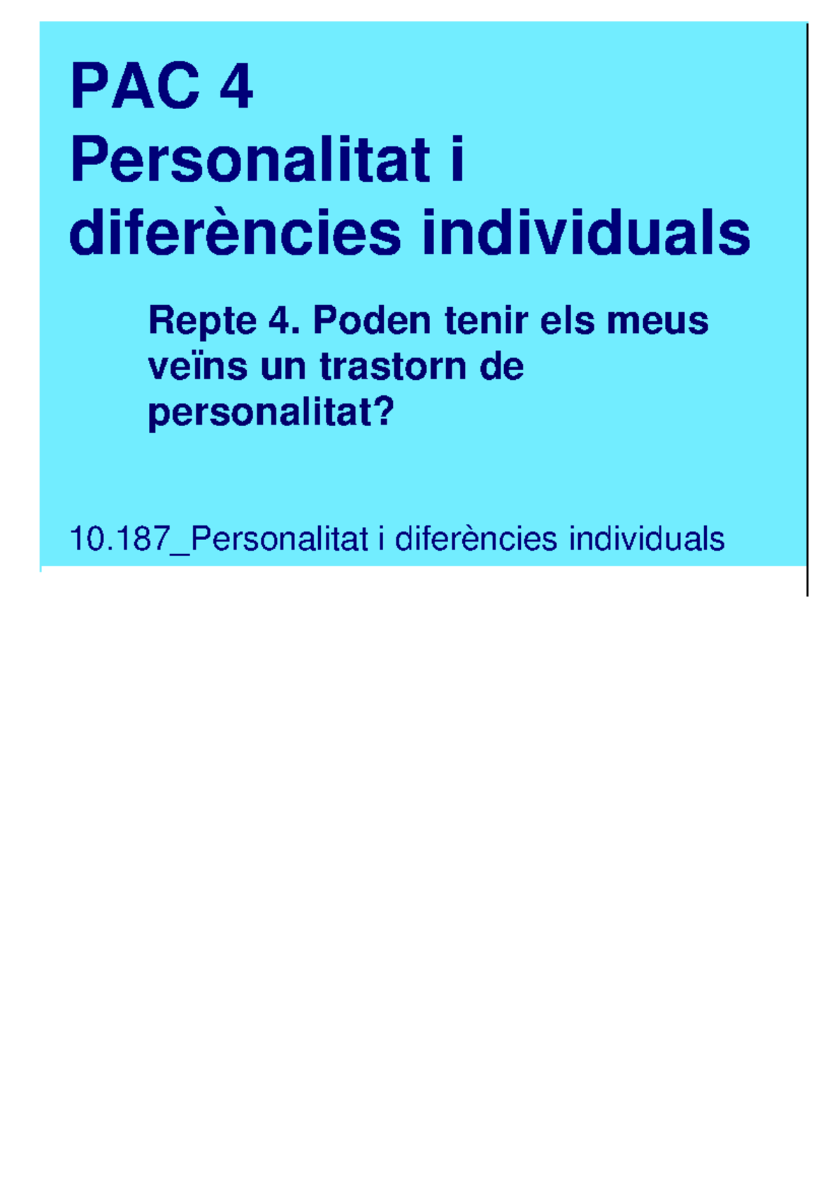 PAC 4 Poden tenir els meus veïns un trastorn de personalitat - PAC 4 ...