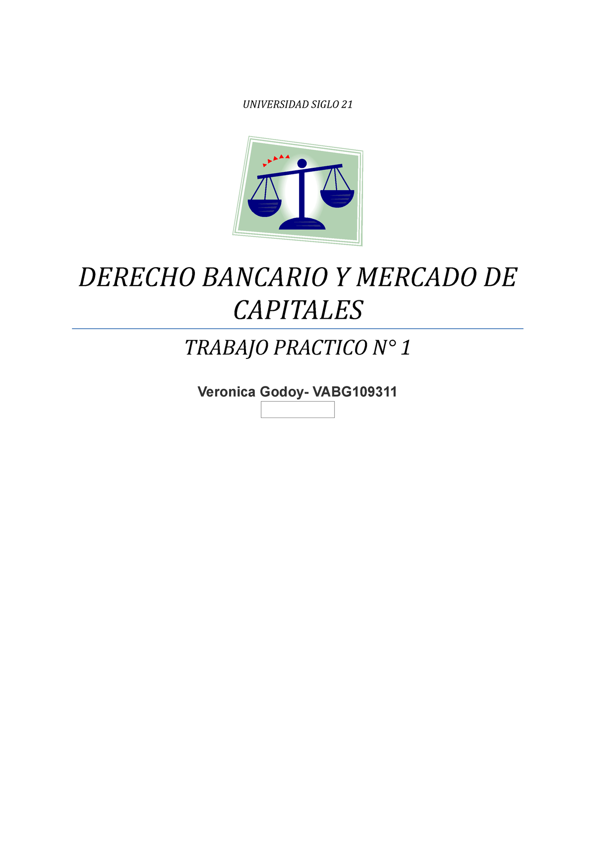 Tp 1 Bancario Foro Universidad Siglo 21 Derecho Bancario Y Mercado De Capitales Trabajo 5315