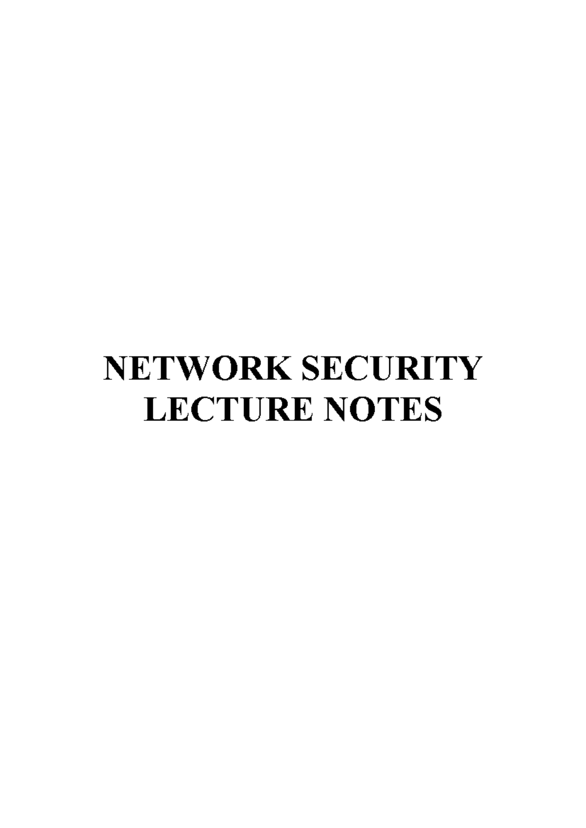 Lecture Notes Network Security NETWORK SECURITY LECTURE NOTES UNIT
