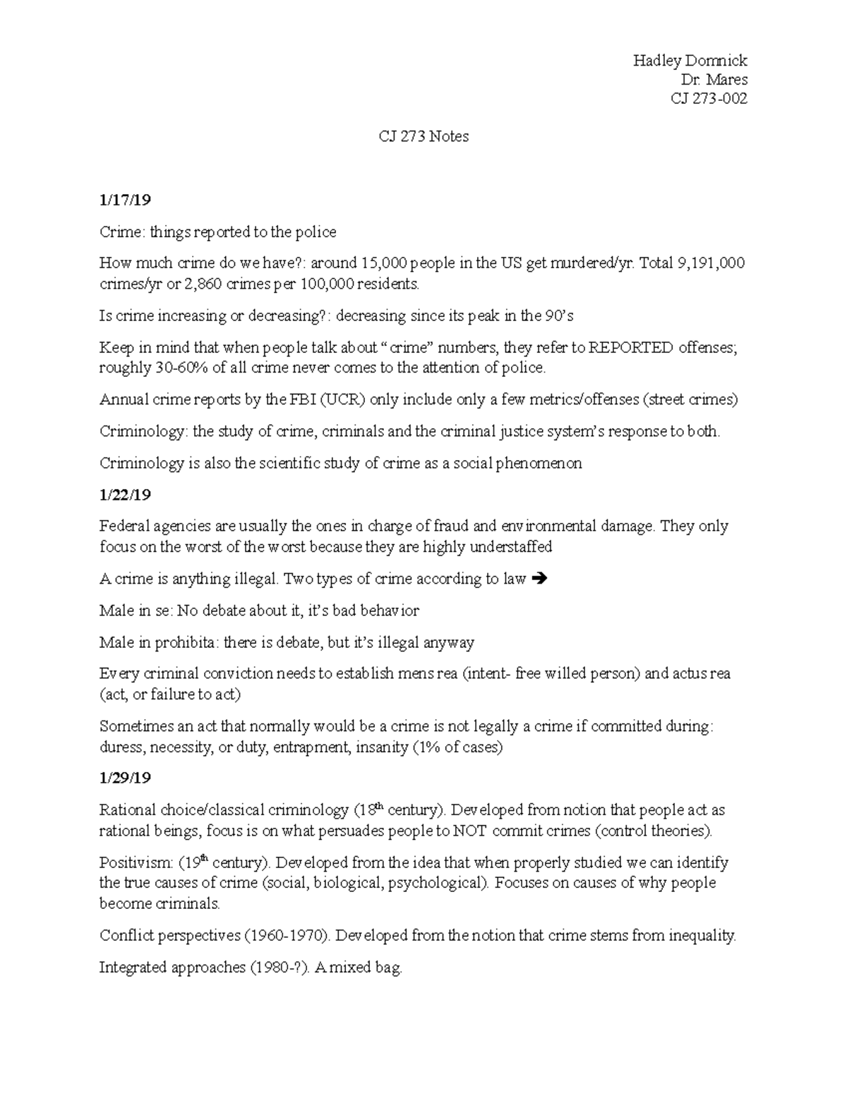 Notes - Dr. Mares CJ 273- CJ 273 Notes 1/17/ Crime: things reported to ...