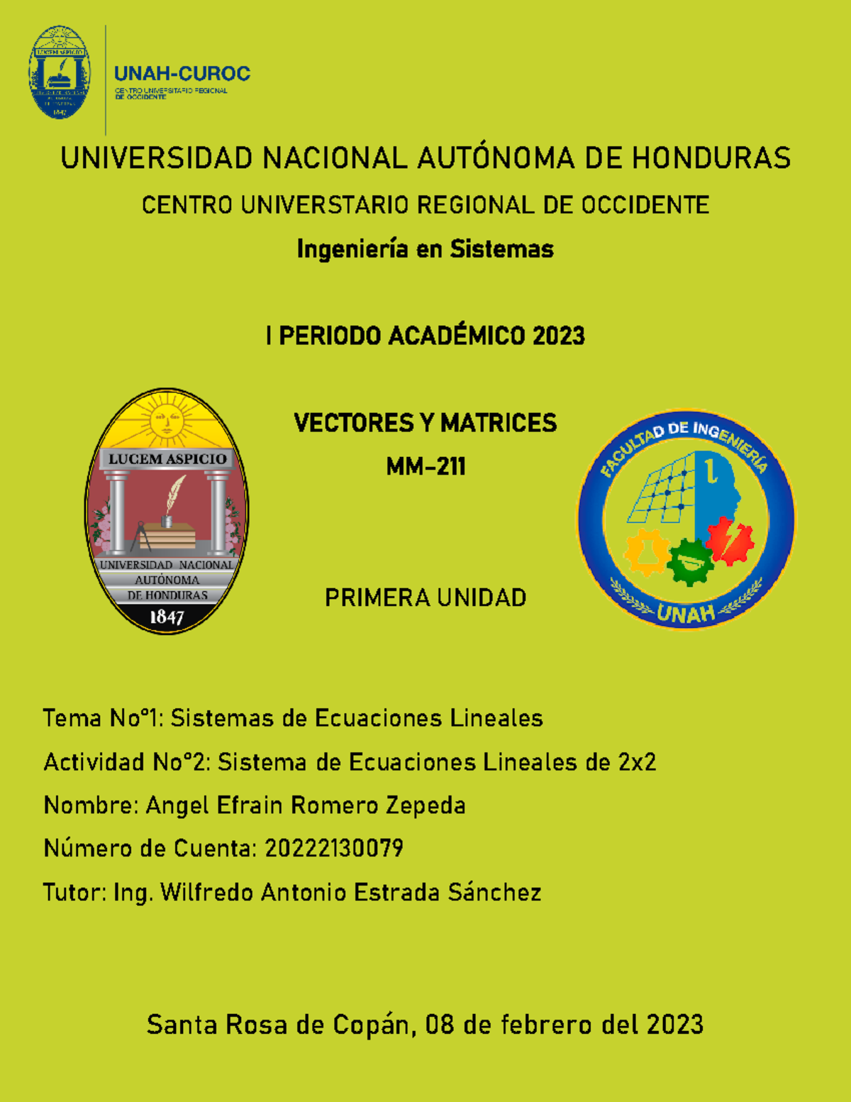 UNIDAD 1 TEMA 1 ACTIVIDAD 2 - UNIVERSIDAD NACIONAL AUTÓNOMA DE HONDURAS ...