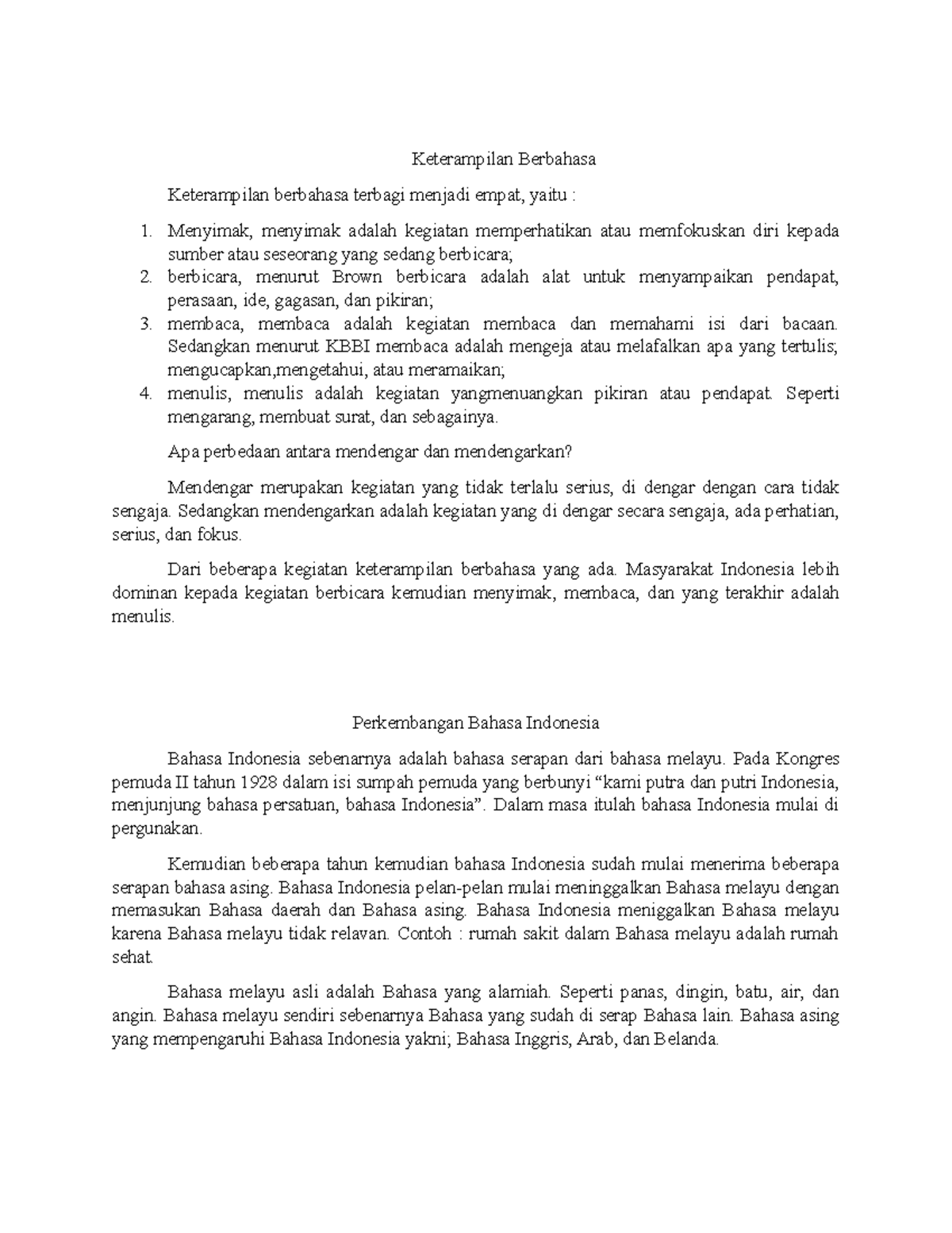 Resume Bahasa Indonesia 1 - Keterampilan Berbahasa Keterampilan 