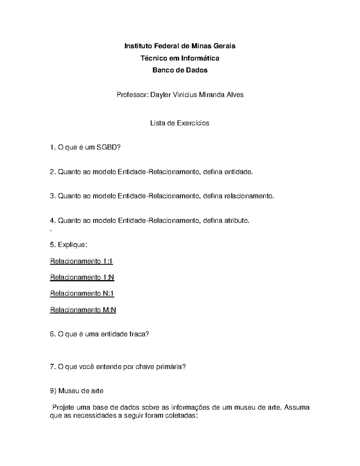 Lista De Exercícios Atividade A Ser Feita Sobre Um Museu E Suas Obras De Arte Instituto 1184