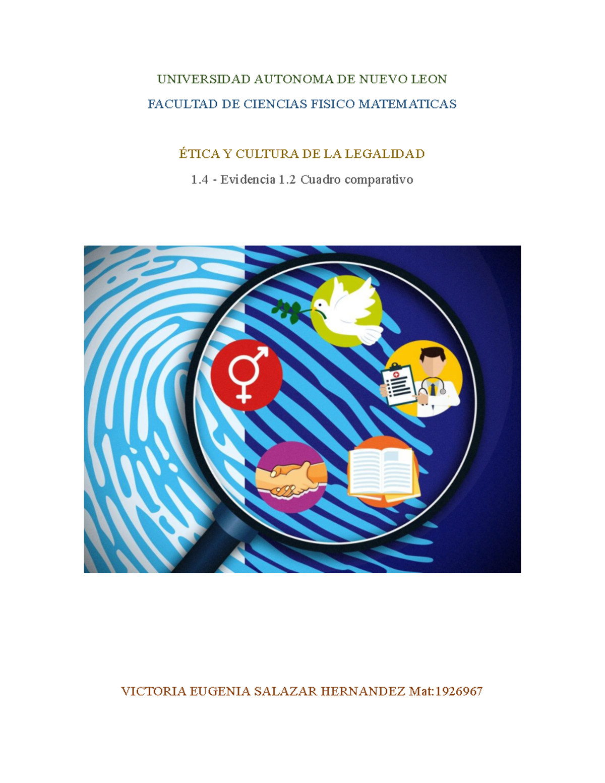 Evidencia Ética - UNIVERSIDAD AUTONOMA DE NUEVO LEON FACULTAD DE ...