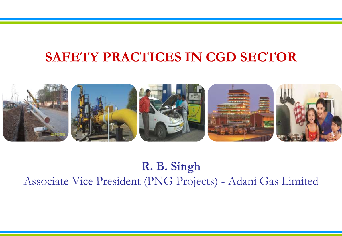 Adani-Gas-Limited - Lecture Notes - SAFETY PRACTICES IN CGD SECTOR R. B ...