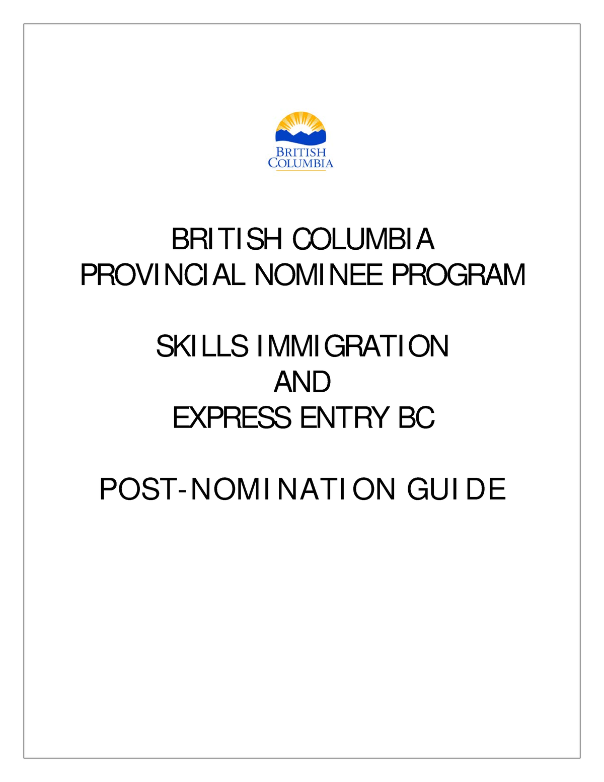 Bc Pnp Skills Immigration Eebc Post Nomination Guide British Columbia Provincial Nominee 7152