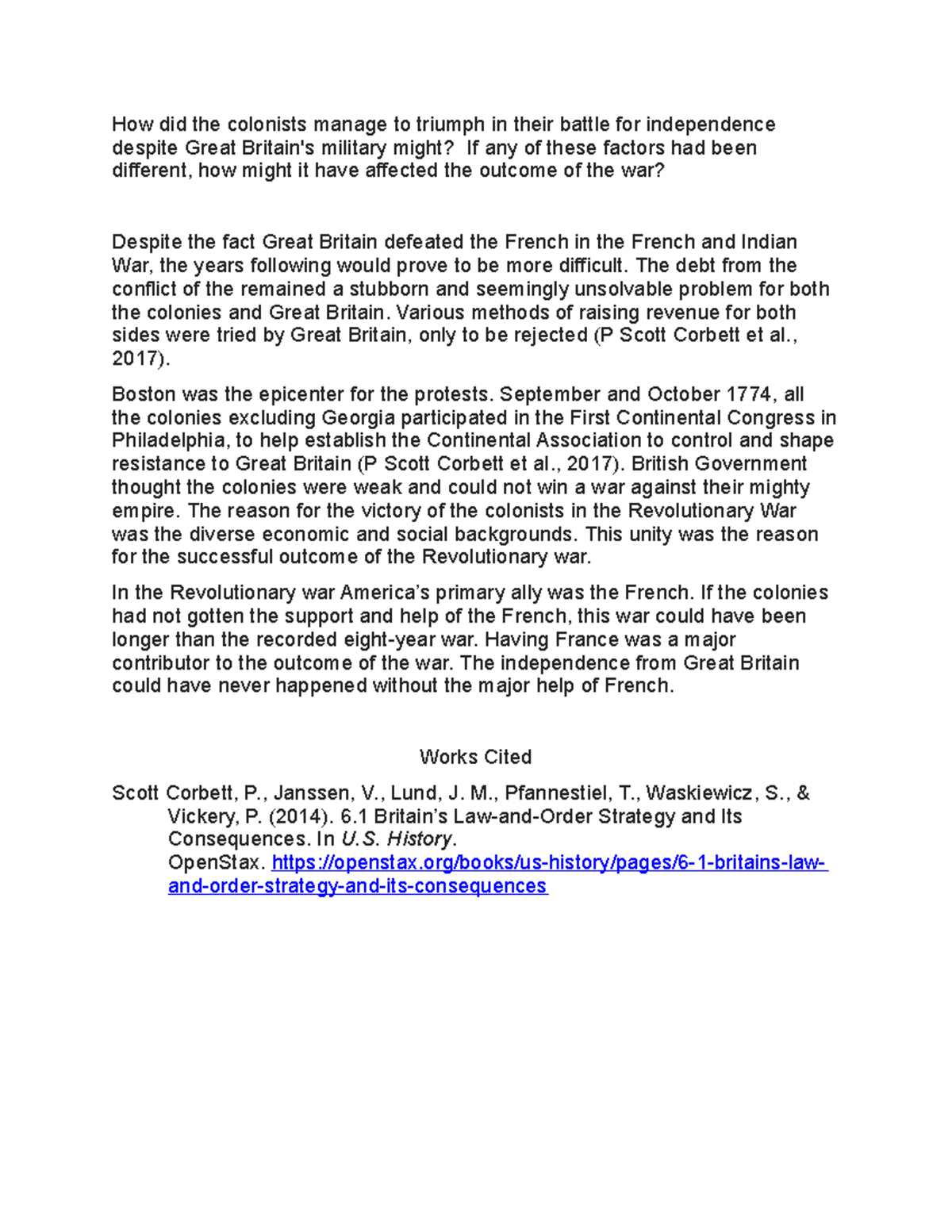 Discussion Board How did the colonists manage to triumph in their