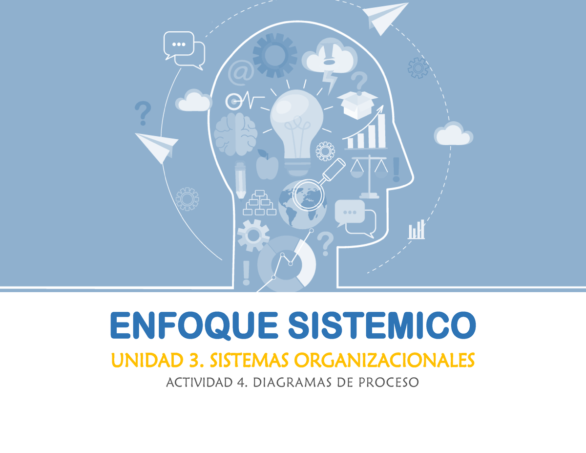 A4 Compartido Stu - ACTIVIDAD 4. DIAGRAMAS DE PROCESO - ENFOQUE ...