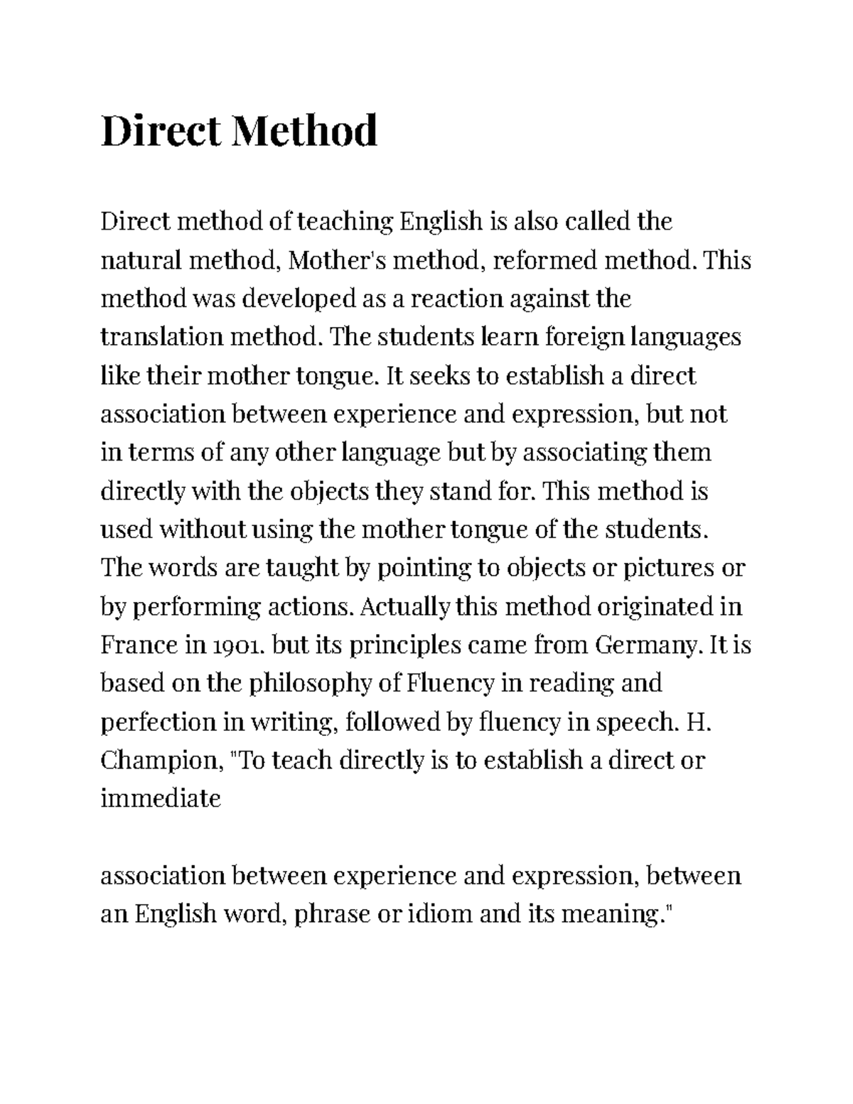 Direct Method Direct Method Direct method of teaching English is also