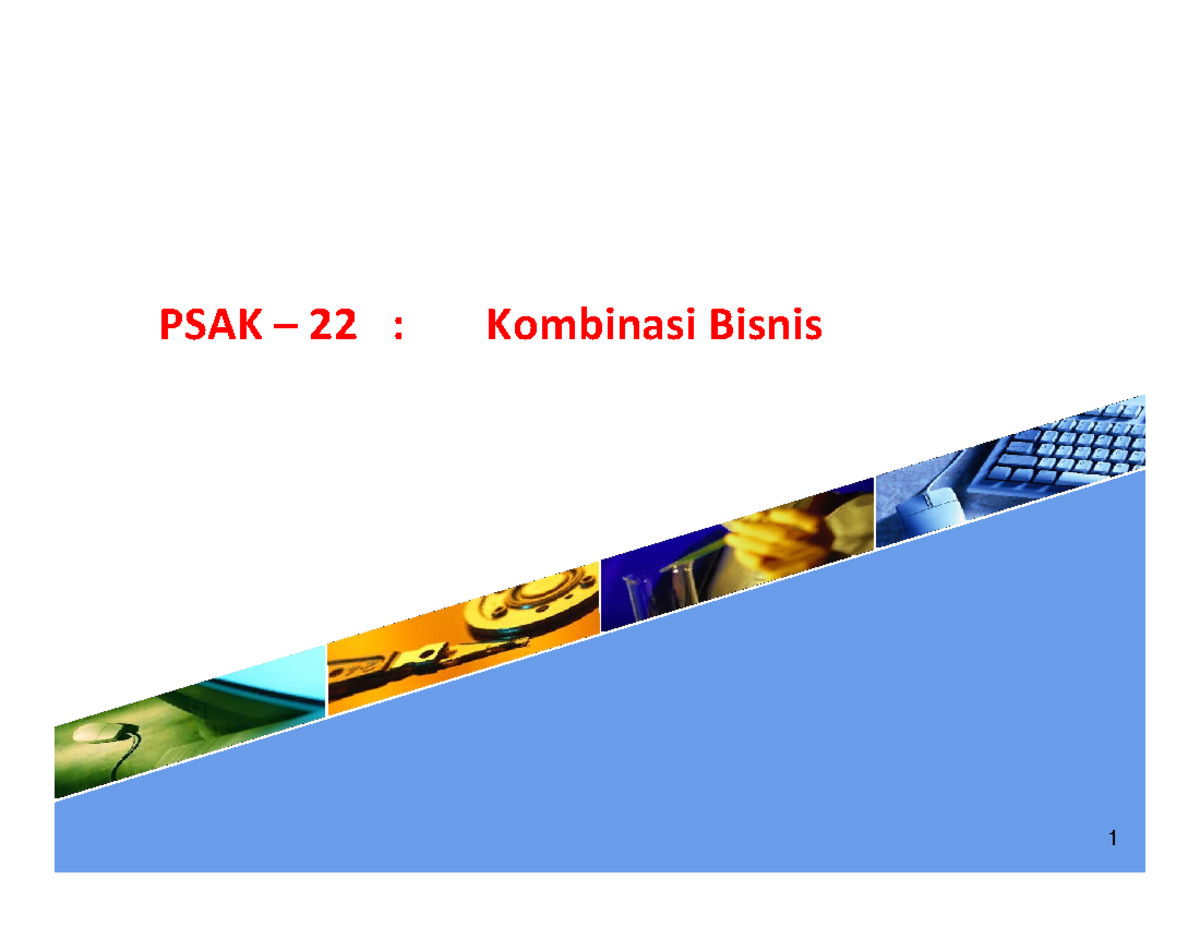 PSAK 22 Kombinasi Bisnis - PSAK –22 : Kombinasi Bisnis Agenda 1 ...