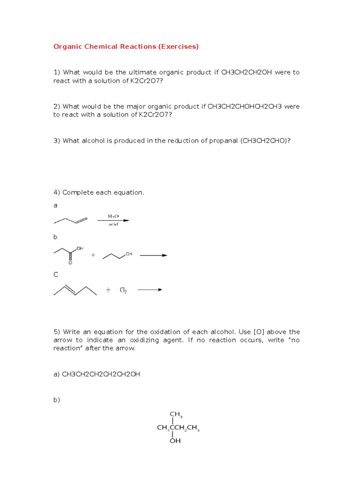 Organic Chemical Reactions a b C Write an equation for the oxidation