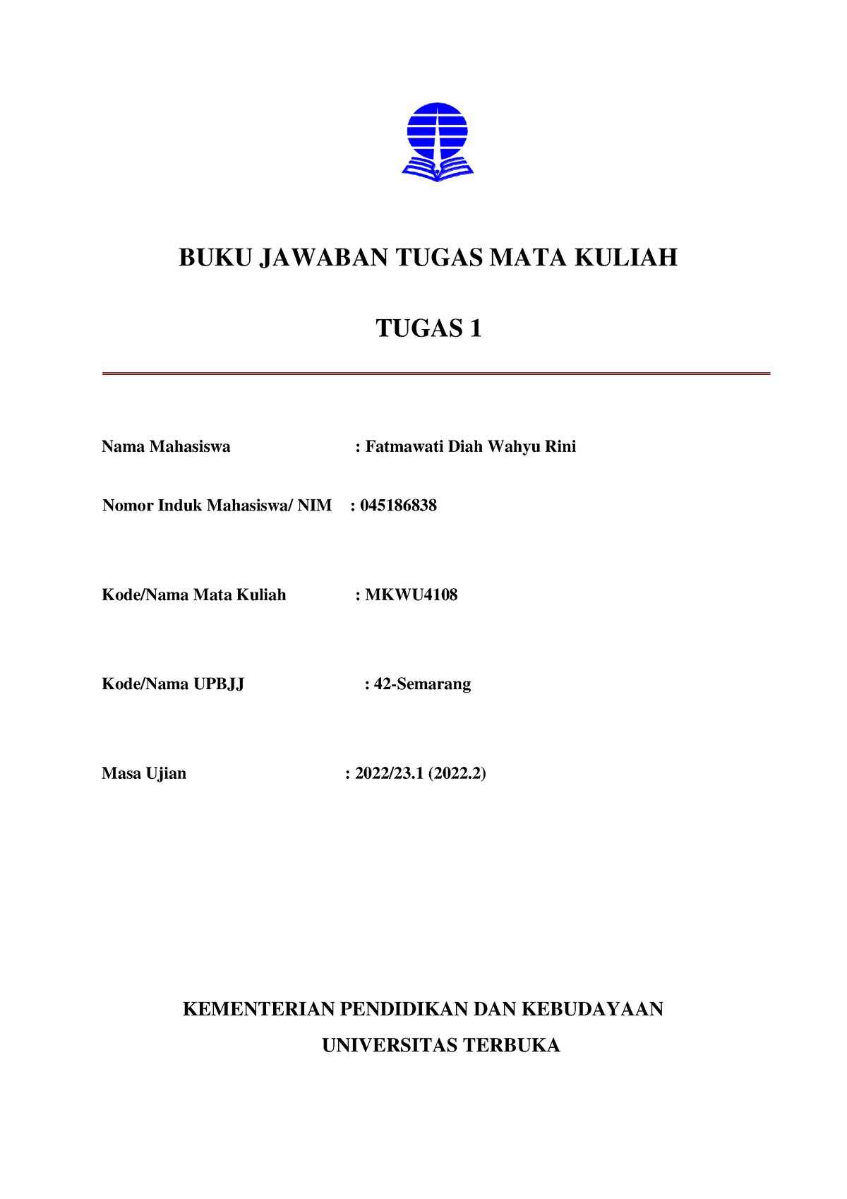 MKWU4108 Tugas 1 - BUKU JAWABAN TUGAS MATA KULIAH TUGAS 1 Nama ...