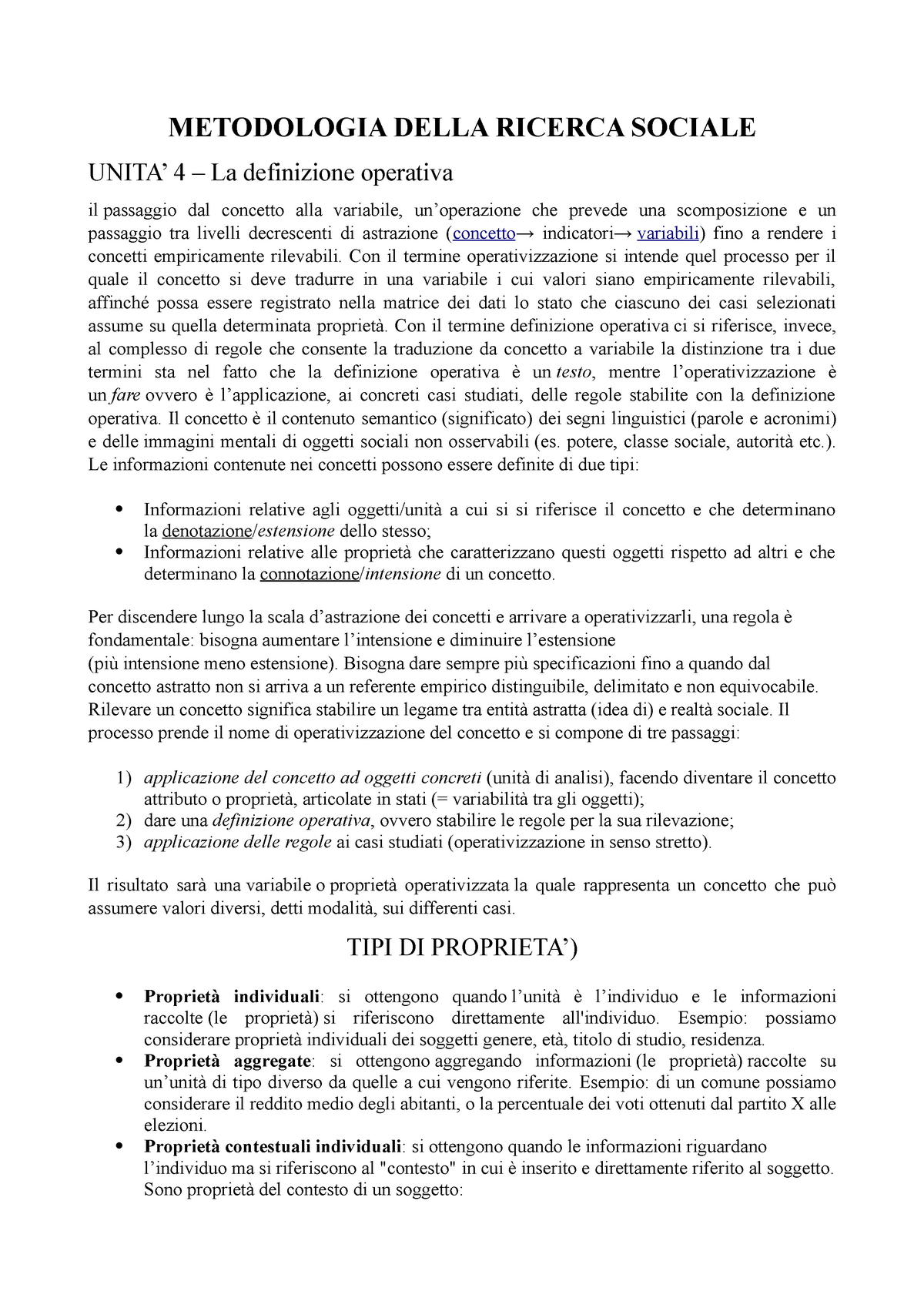 Metodologia METODOLOGIA DELLA RICERCA SOCIALE UNITA La Definizione Operativa Il