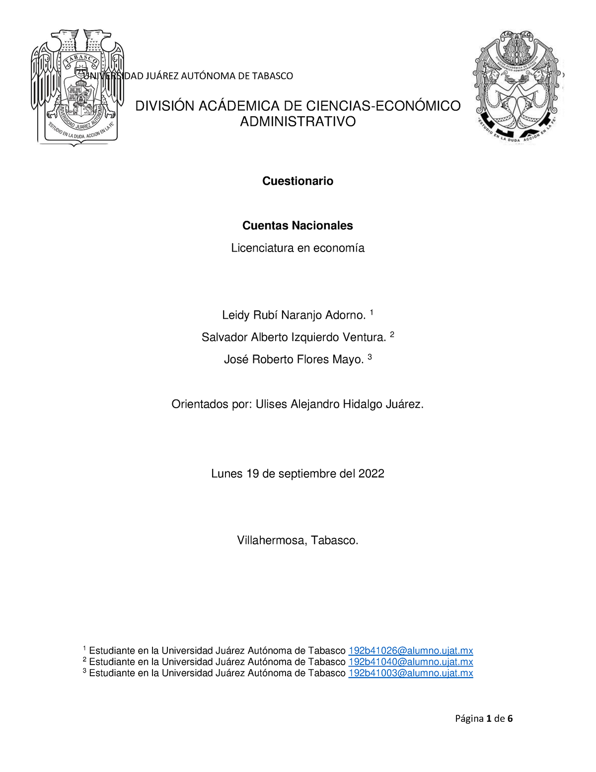 Cuestionario - Unidad 4 Matriz DE Insumo- Producto - UNIVERSIDAD JU¡REZ ...