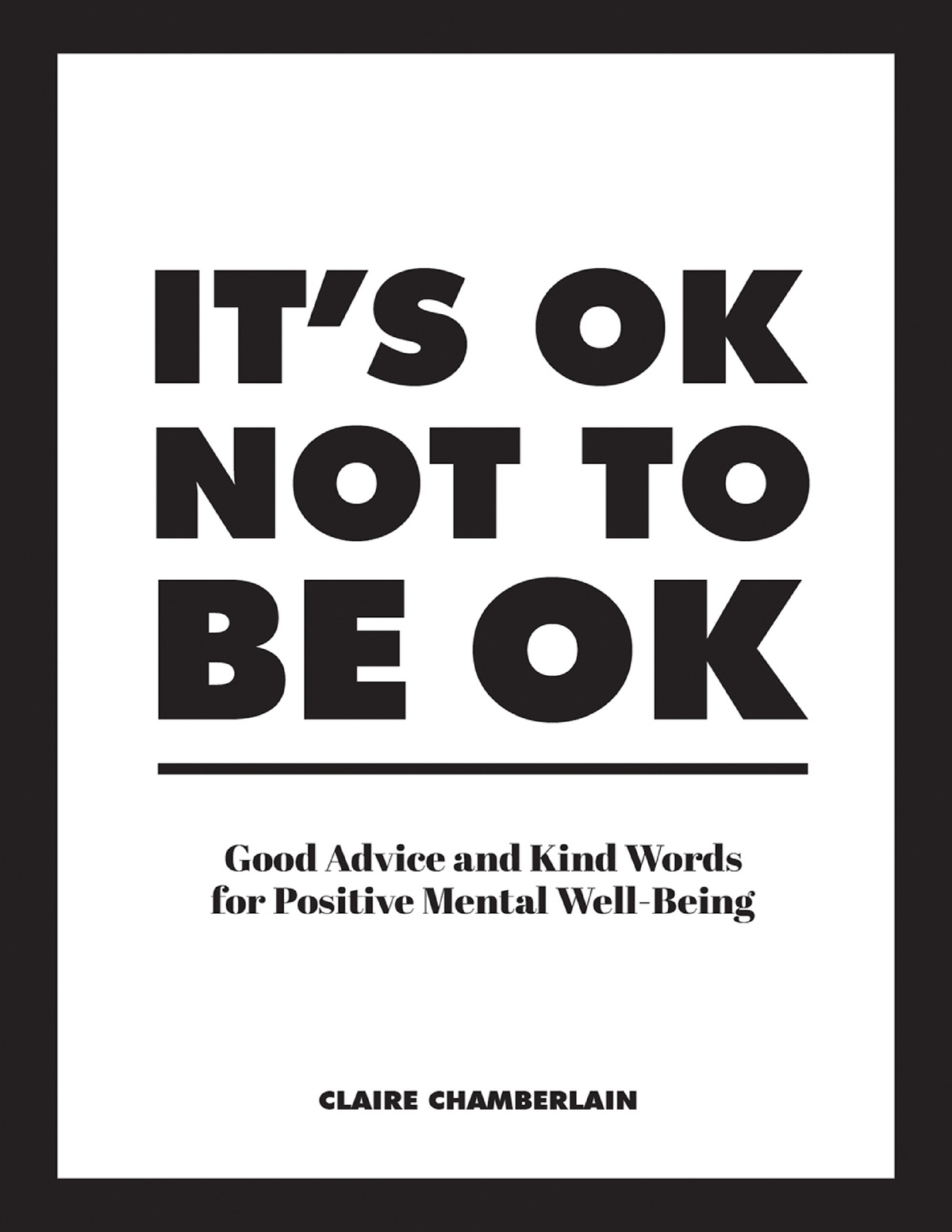 it-s-ok-not-to-be-ok-good-advice-and-kind-words-for-positive-mental