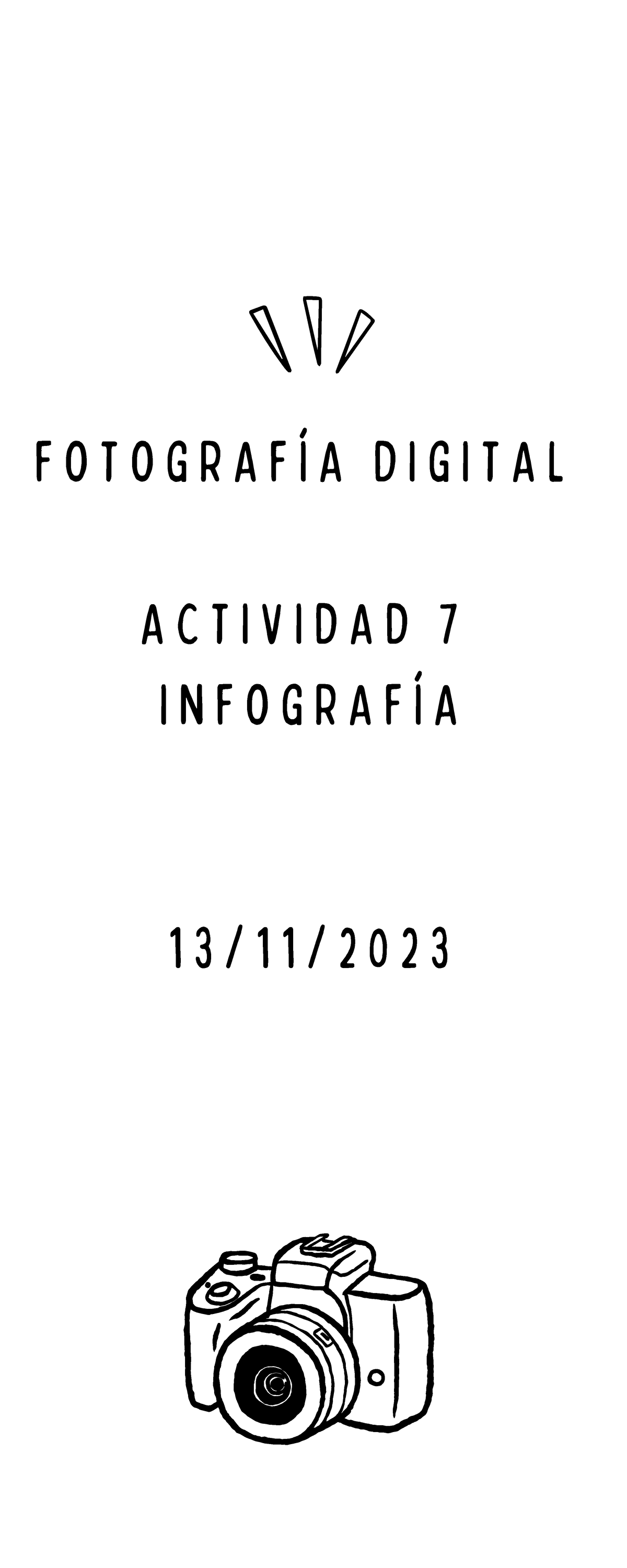 ACT#7 Infografía Fotografía Digital - F O T O G R A F Í A D I G I T A L ...