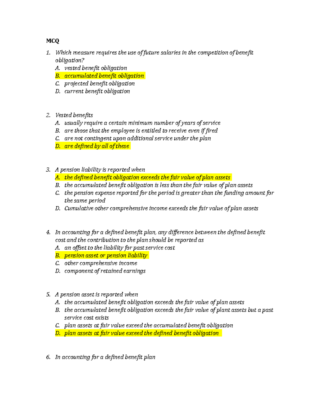 Audit MCQ 3 - MCQ Which measure requires the use of future salaries in ...