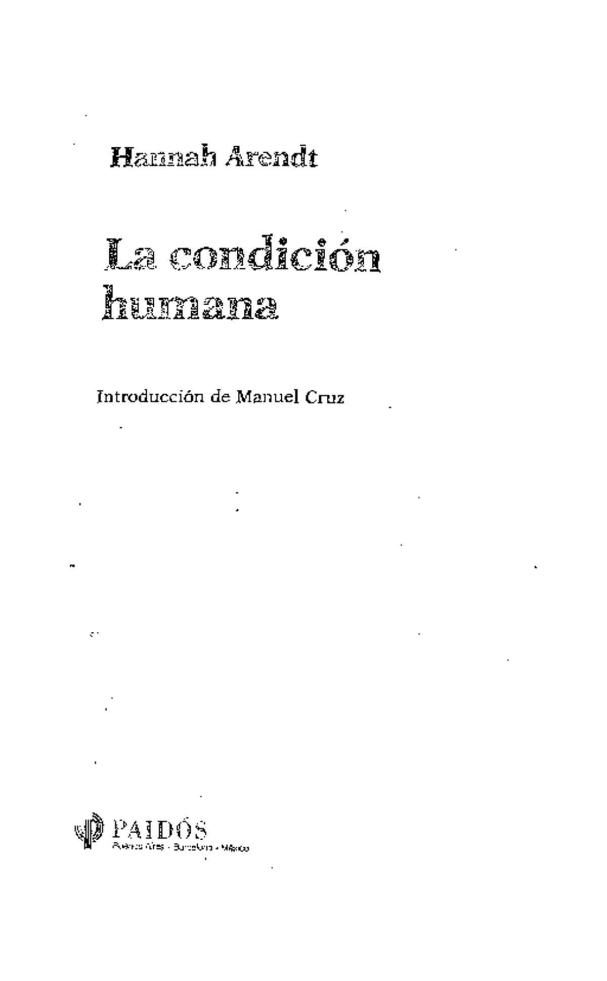 Arendt La Condición Humana Hannah Areeclí La Condición Introducción