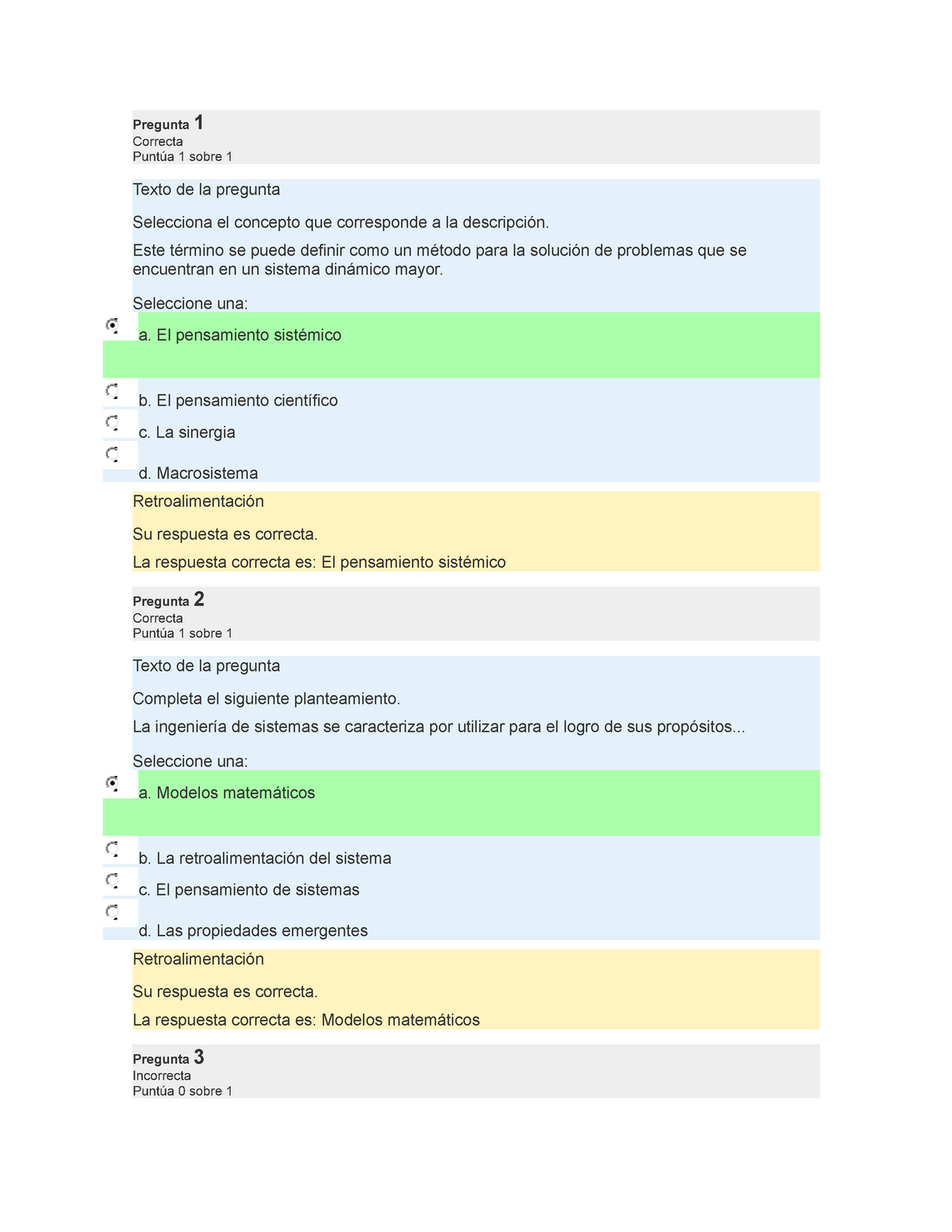 Cuestionario 2 de el enfoque sistemico - Pregunta 1 CorrectaPuntúa 1 sobre  1 Texto de la pregunta - Studocu