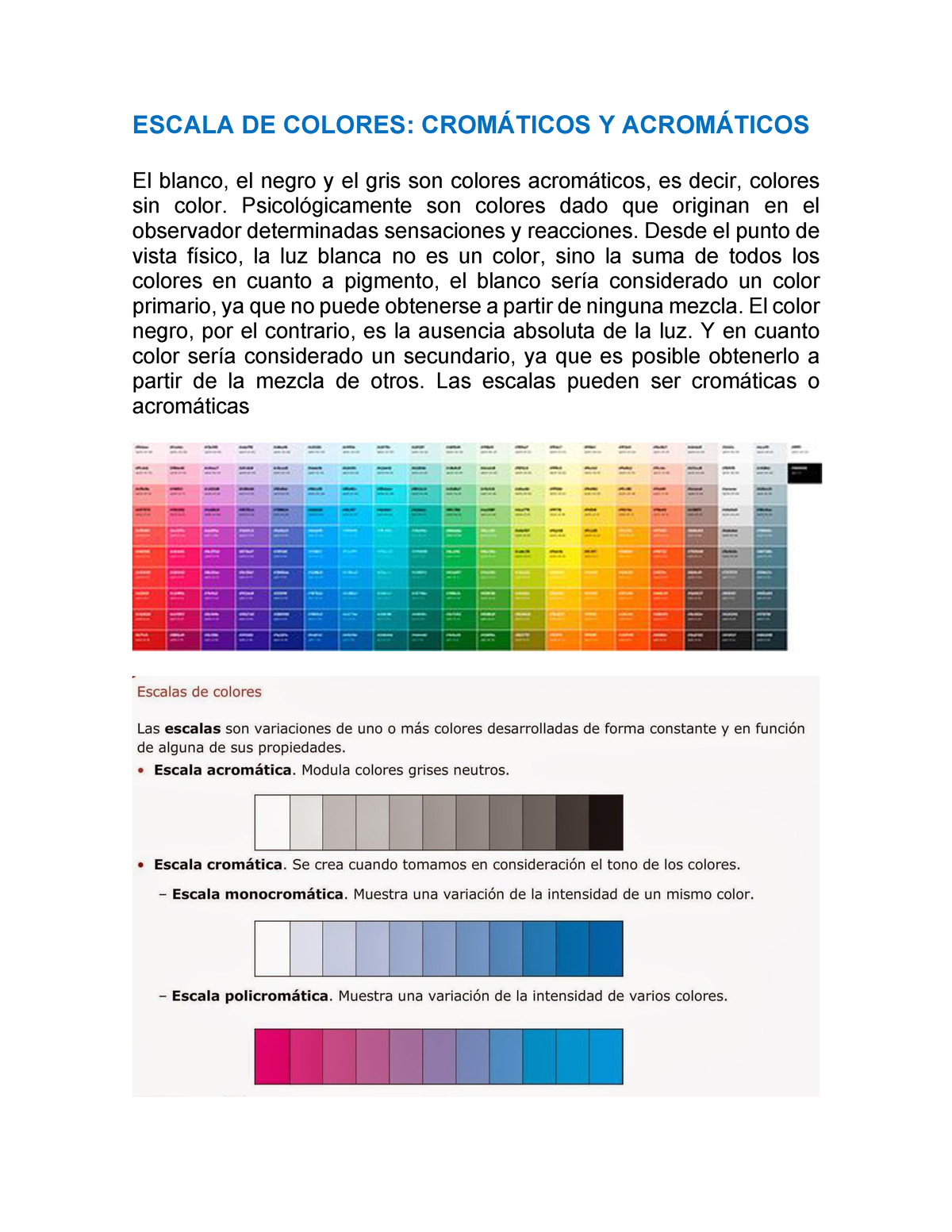Halar actividad Relajante Escala de colores básicos para empezar a editar - ESCALA DE COLORES:  CROMÁTICOS Y ACROMÁTICOS El - Studocu