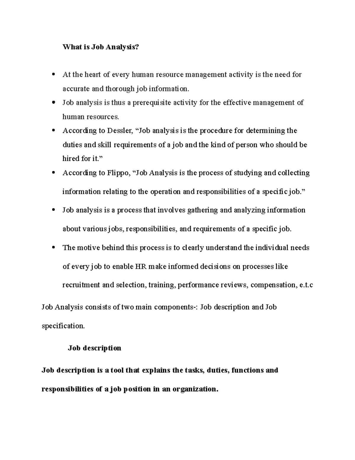 Job Analysis and Job design What is Job Analysis? At the heart of