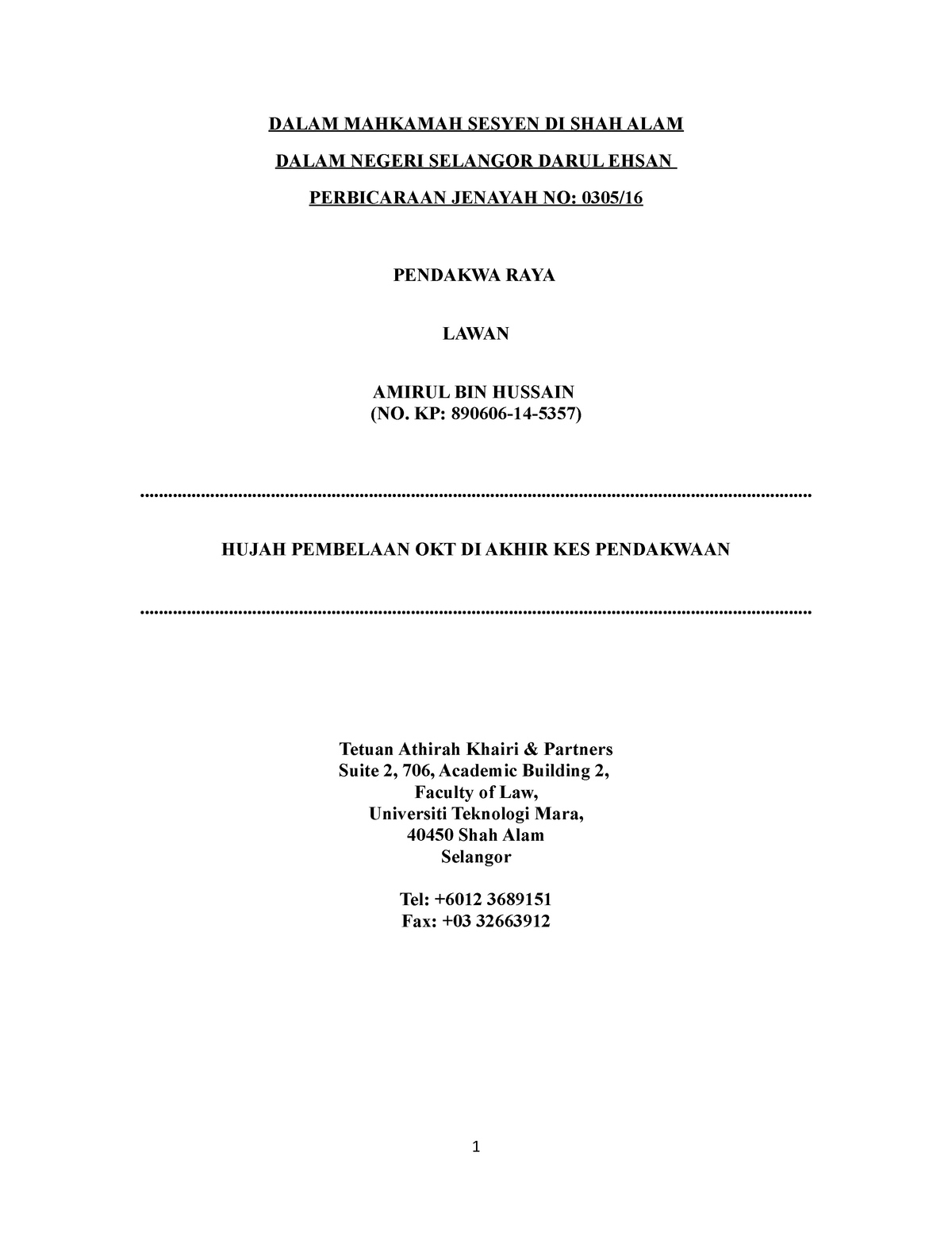 Akp No Case To Nswer Law 686 Dalam Mahkamah Sesyen Di Shah Alam Dalam Negeri Selangor Darul Ehsan Perbicaraan Jenayah No 0305 Pendakwa Raya Lawan Amirul Studocu