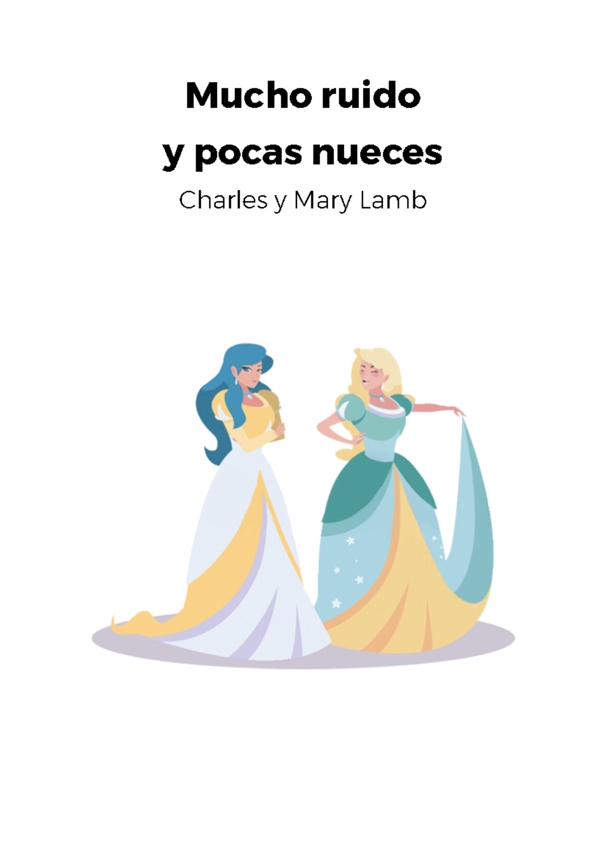 Mucho ruido y pocas nueces Mucho ruido y pocas nueces Charles y Mary