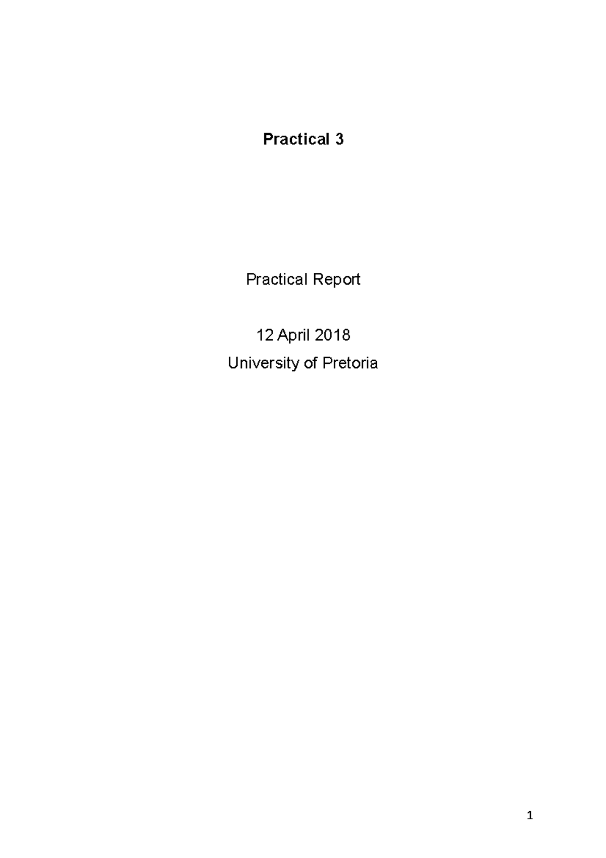 Practical 3 report - Practical 3 Practical Report 12 April 2018 ...
