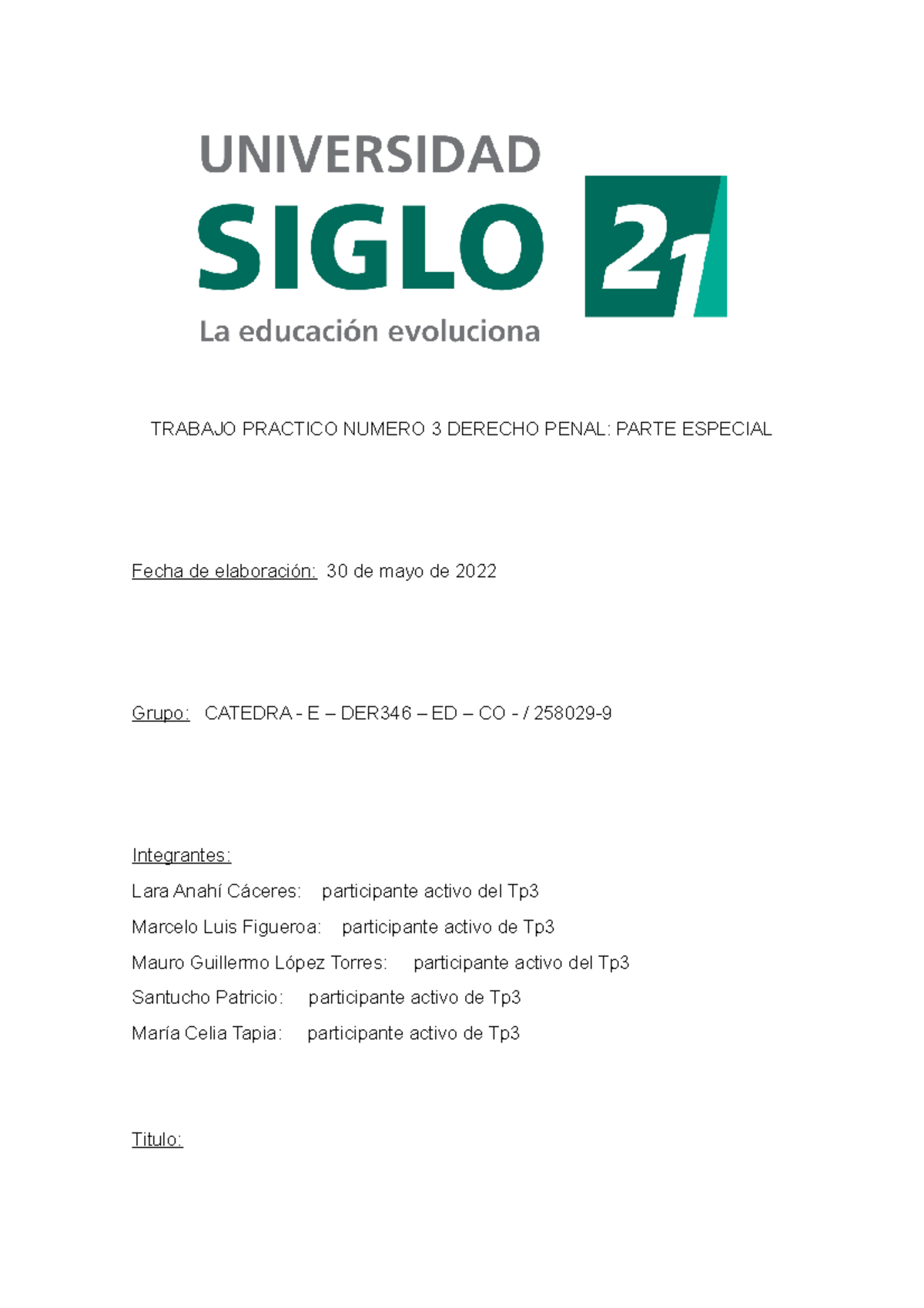 TP3 Derecho Penal Parte Especial TRABAJO PRACTICO NUMERO 3 DERECHO 