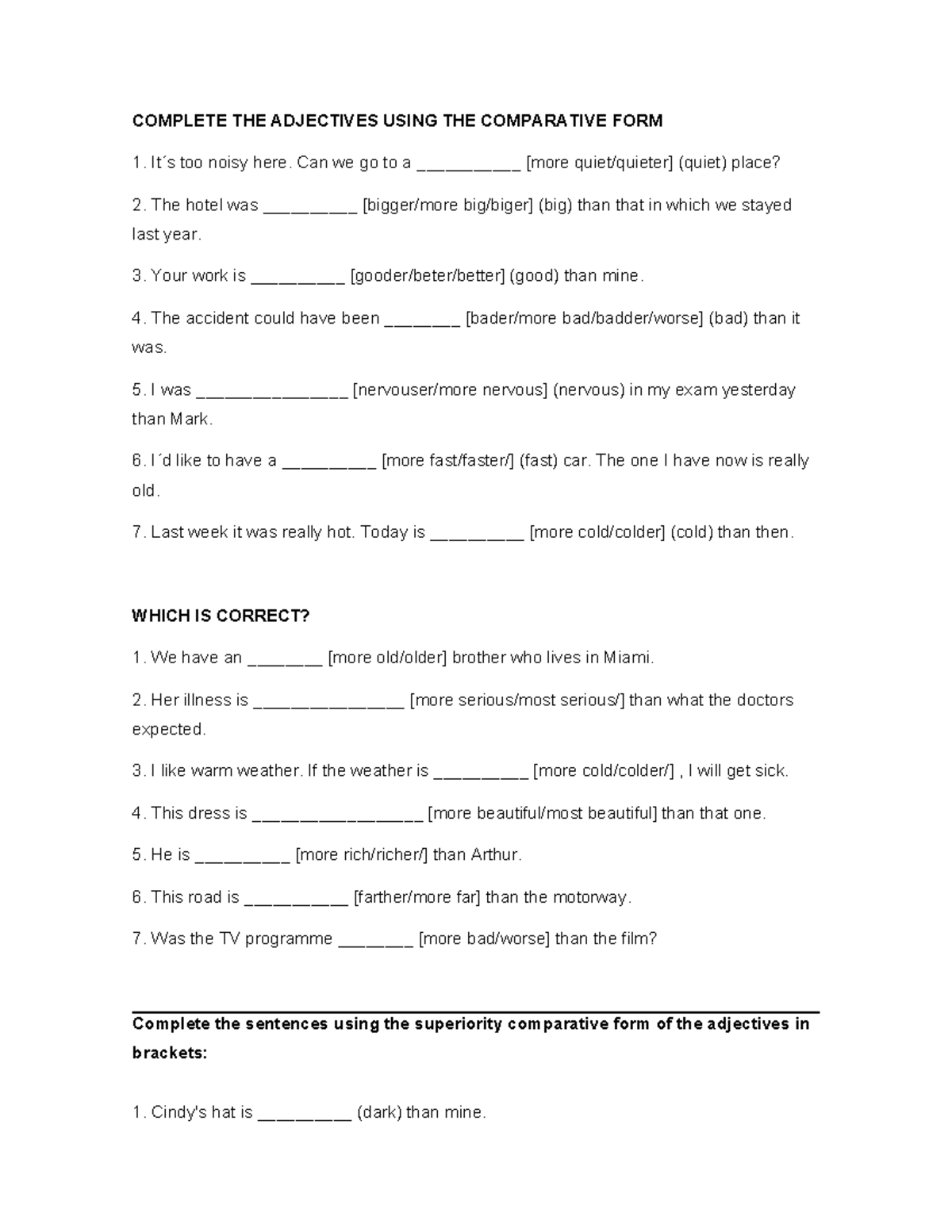 Complete THE Adjectives Using THE Comparative FORM - COMPLETE THE ...