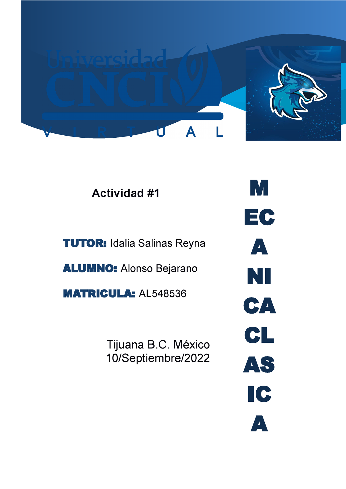 Mecanica Clasica Actividad #1 - Actividad TUTOR: Idalia Salinas Reyna ...