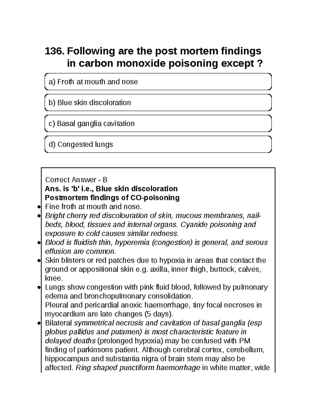 Forensic Medicine4 notes 136. Following are the post mortem