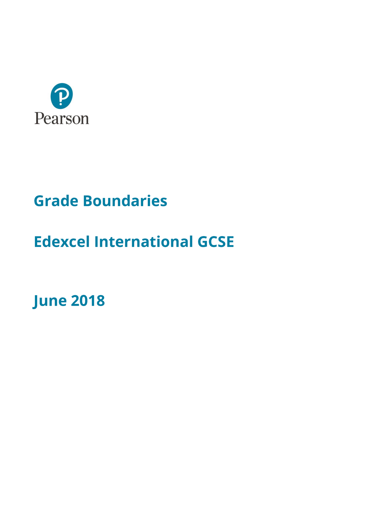Exam May 2018 - Grade Boundaries Edexcel International GCSE June 2018  Understanding our Edexcel - Studocu