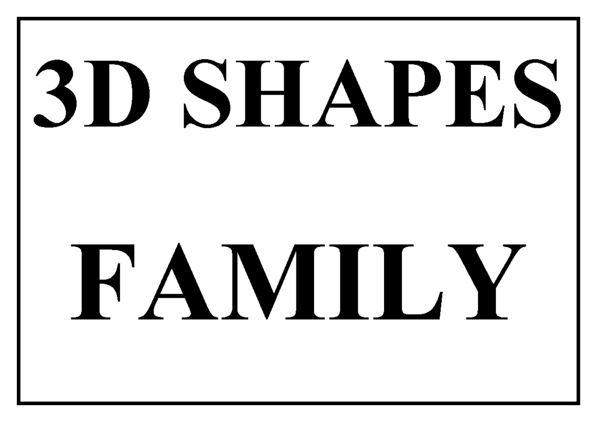11111111111111 - Basic mathematics - 3D SHAPES FAMILY Geometry Section ...