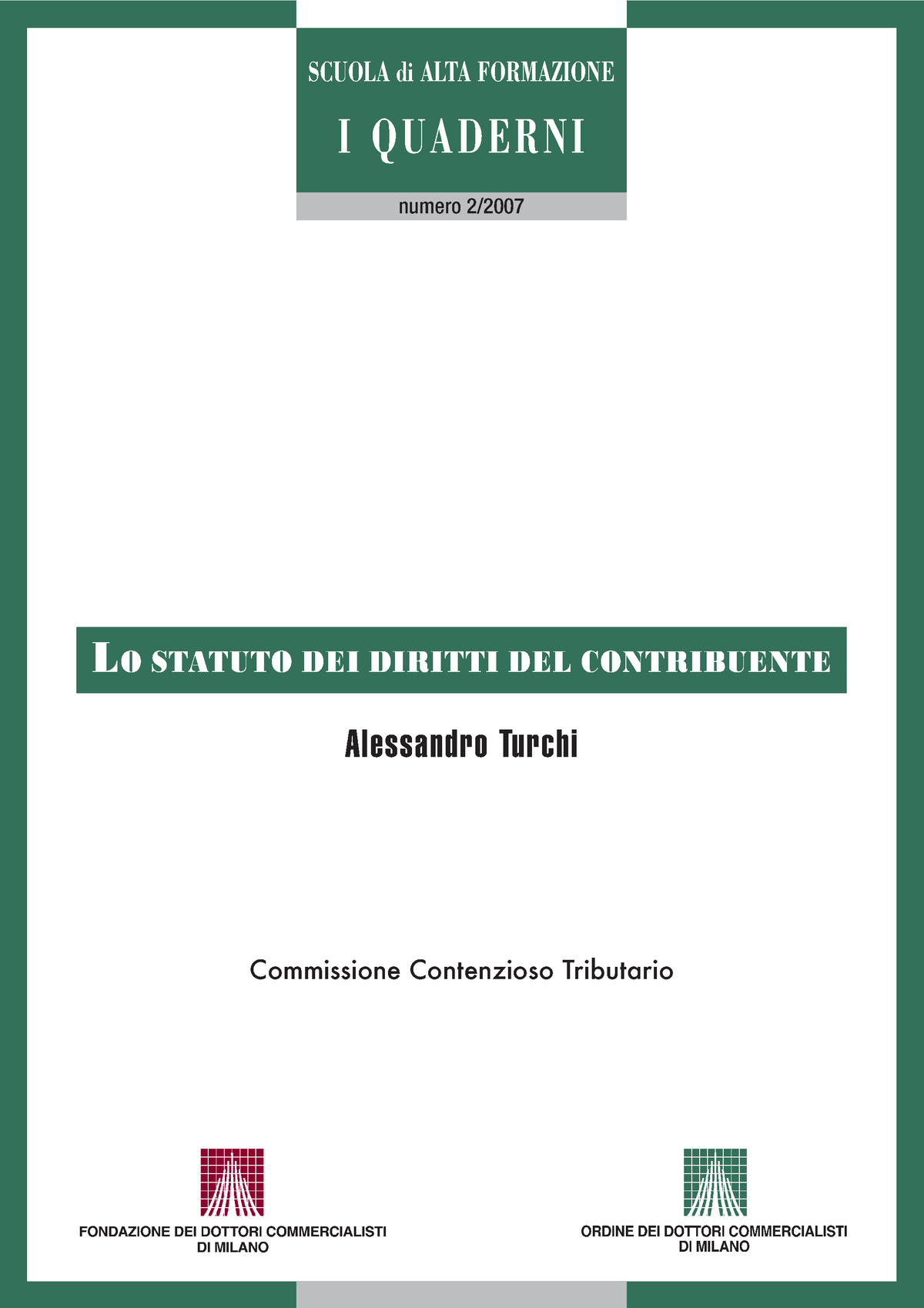 Lo Statuto Dei Diritti Del Contribuente - Numero 2/ Alessandro Turchi ...