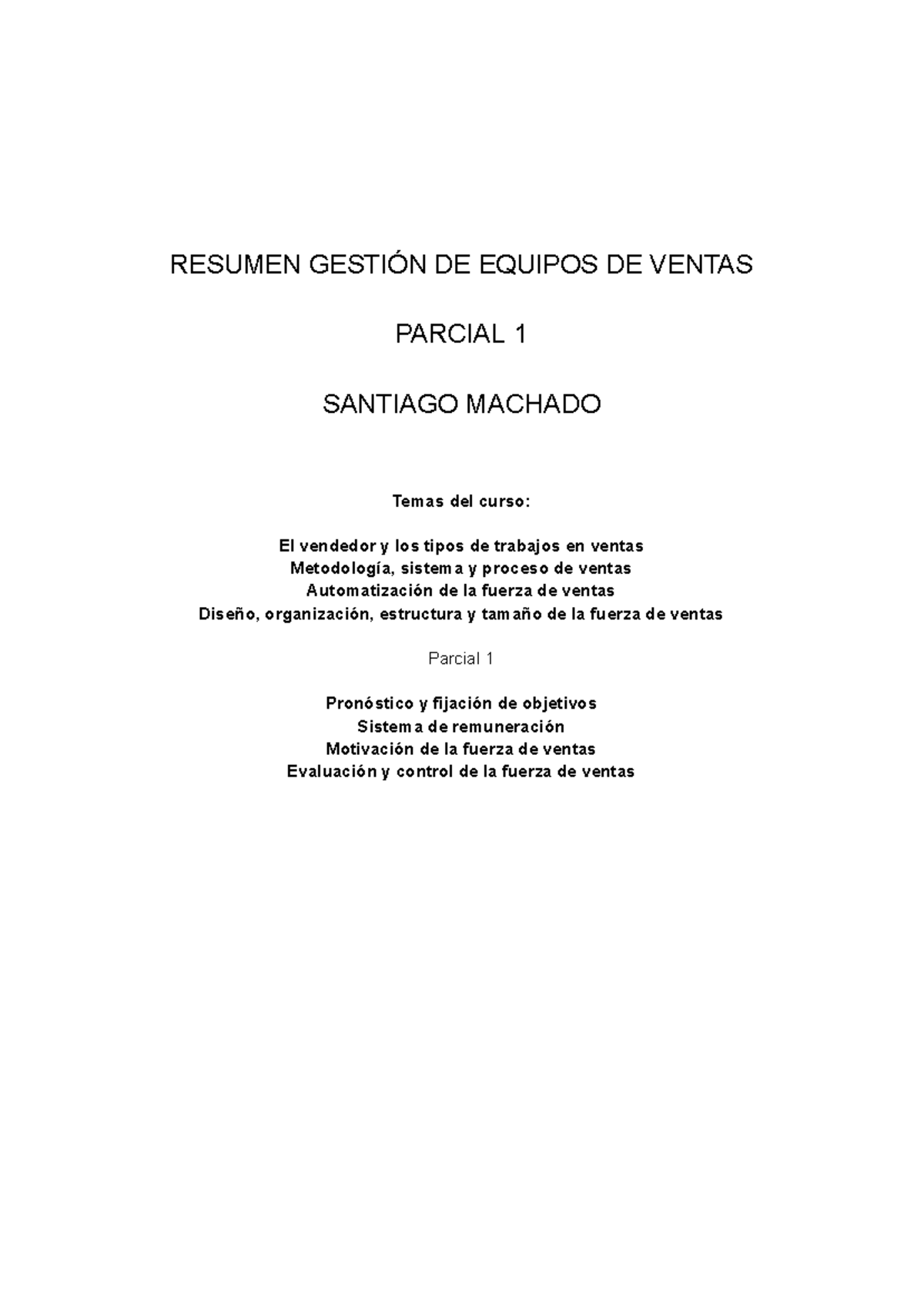 Resumen Parcial 1 Gestión de equipos de ventas - RESUMEN GESTIÓN DE ...