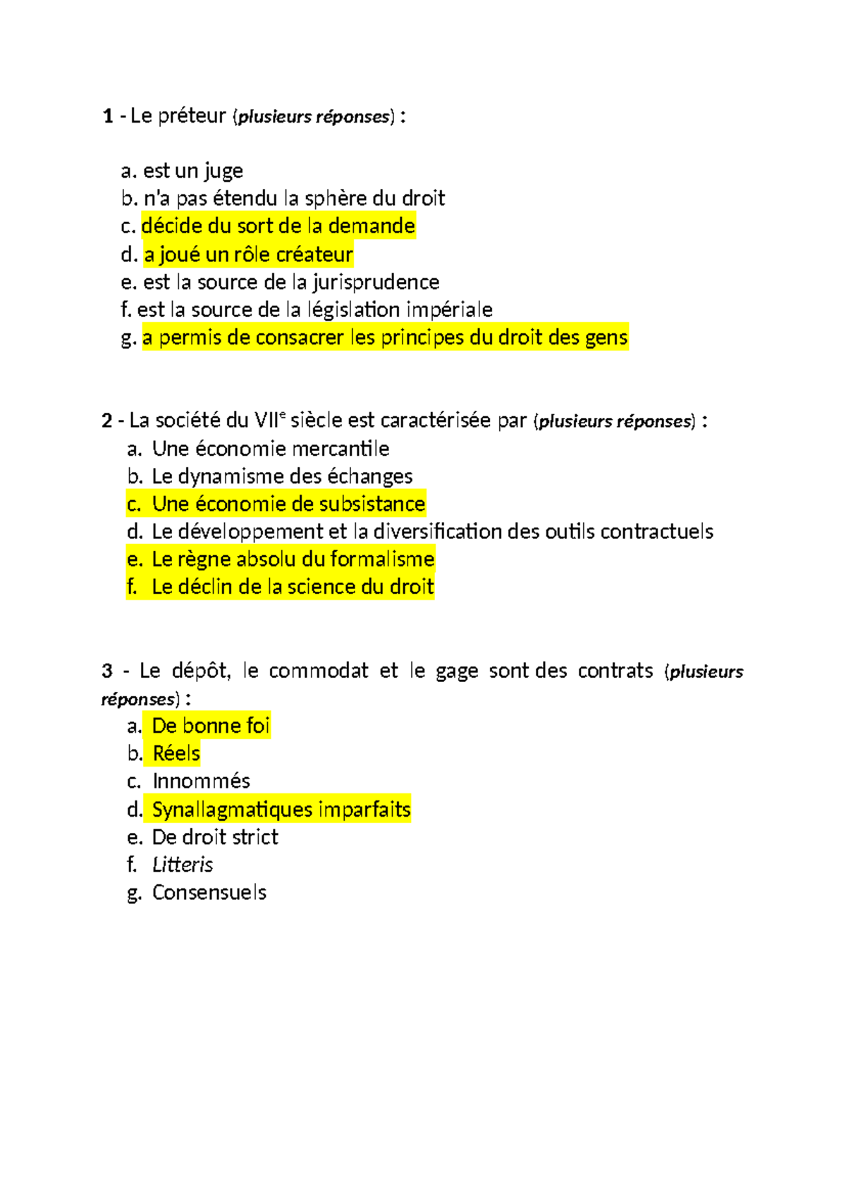 Exemples de questions - 1 - Le préteur (plusieurs réponses) : a. est un ...