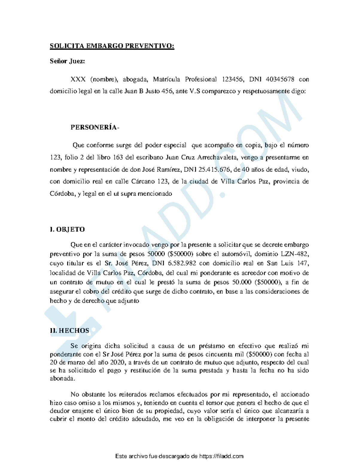 Emargo Preventivo Caso 5 - SOLICITA EMBARGO PREVENTIVO: Señor Juez: XXX ...