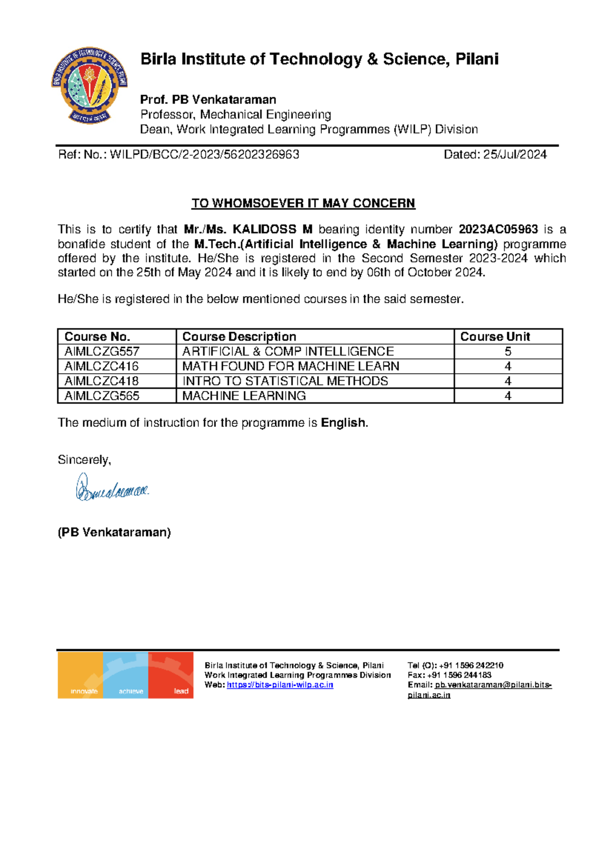 Bonafide Certificate - Just joined will get use to it - Birla Institute ...