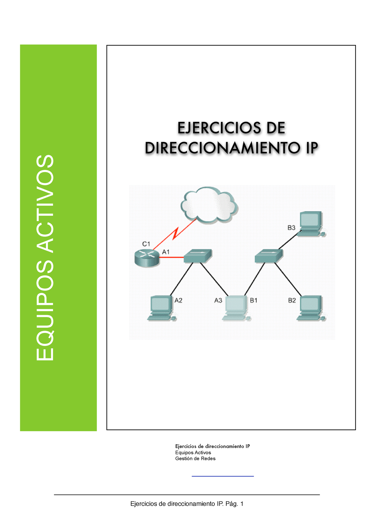 Ejercicios Direccionamiento Ipv4 - EJERCICIOS DE DIRECCIONAMIENTO IP ...