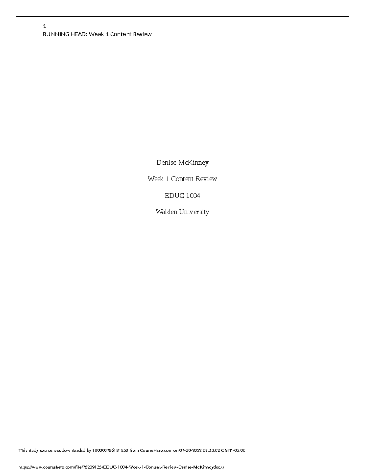 EDUC 1004 Week 1 Content Review - 1 RUNNING HEAD: Week 1 Content Review ...