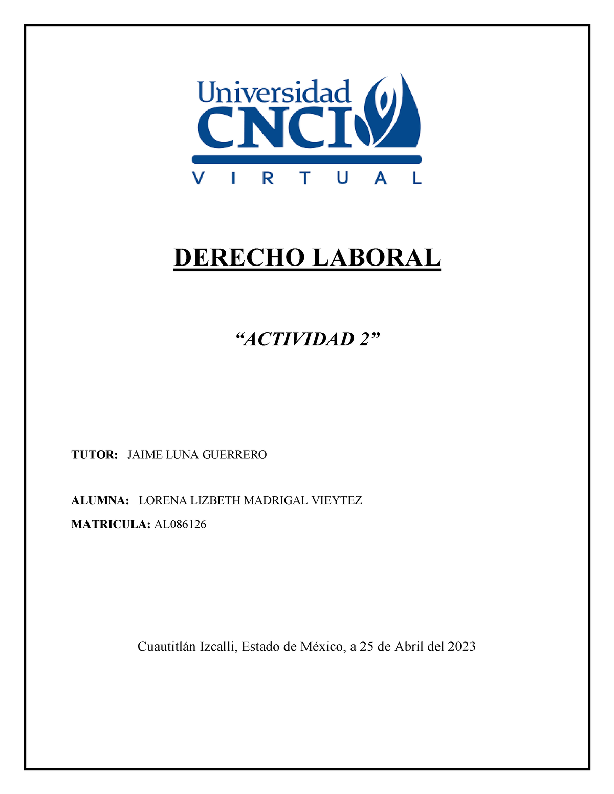 ACT 2 Derecho Laboral - ACTIVIDAD 2 - DERECHO LABORAL “ACTIVIDAD 2 ...