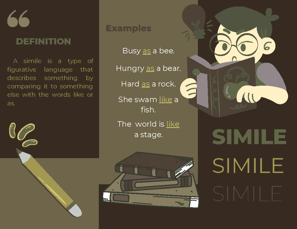 Figures of speech Busy as a bee. SIMILE SIMILE DEFINITION A simile is