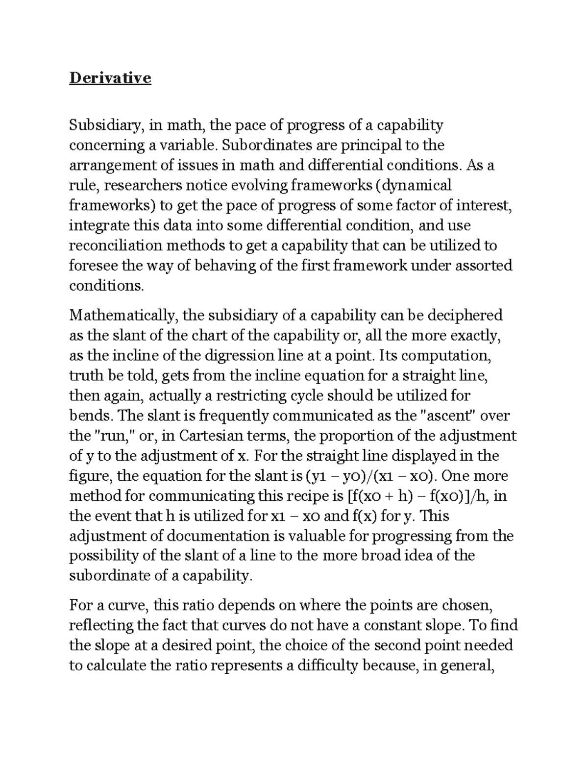 Derivative - Derivative Subsidiary, in math, the pace of progress of a ...