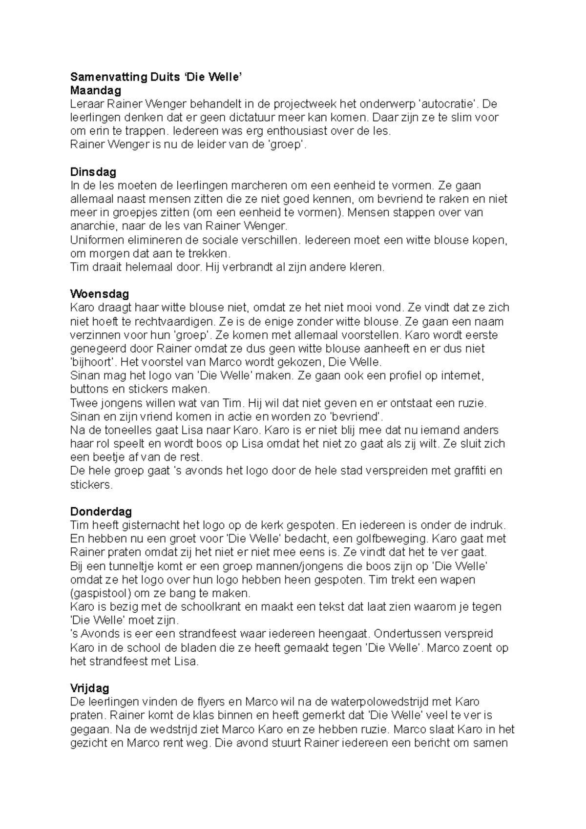 Samenvatting Duits die Welle Samenvatting Duits ‘Die Welle’ Maandag Leraar Rainer Wenger