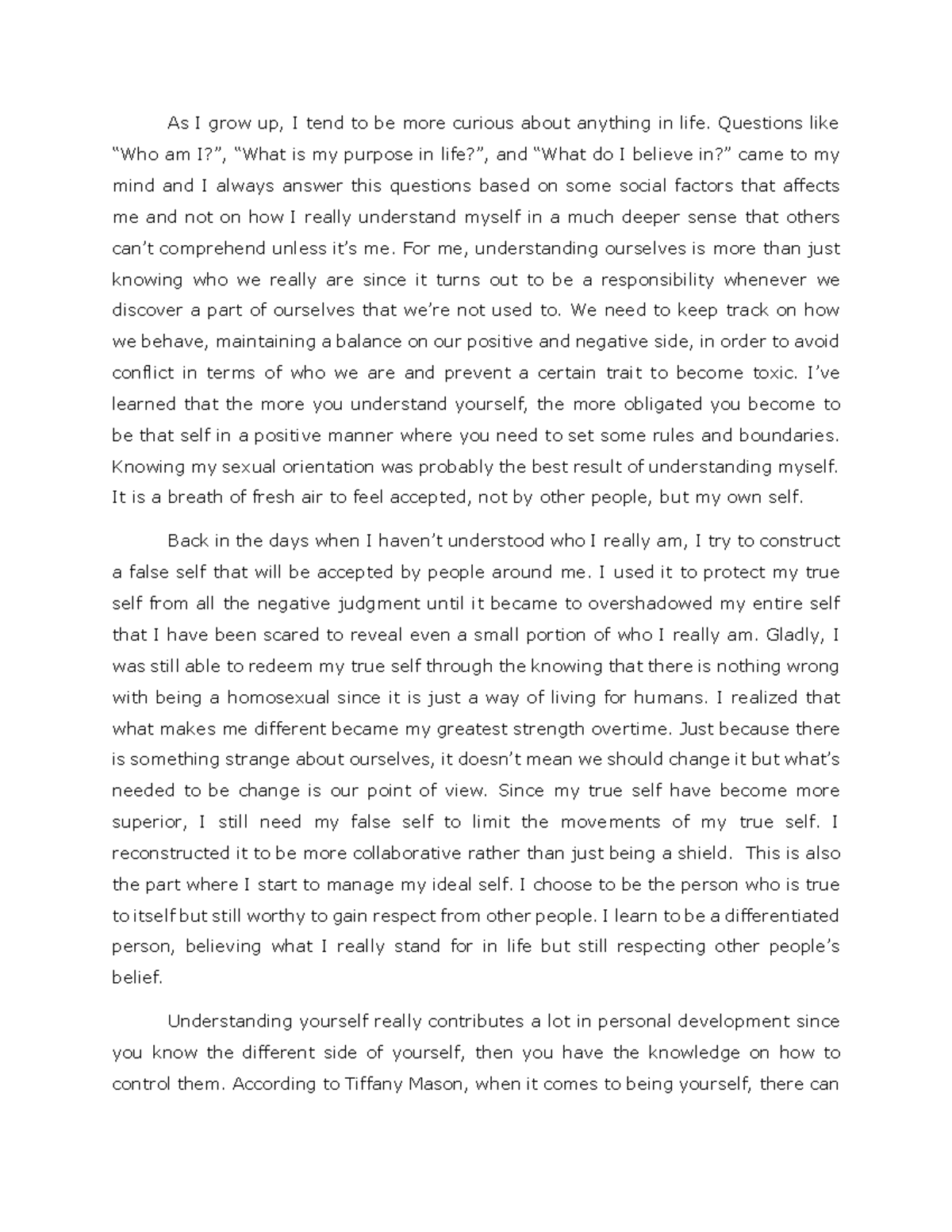 Tp essay - Importance of Understand the Self - As I grow up, I tend to ...