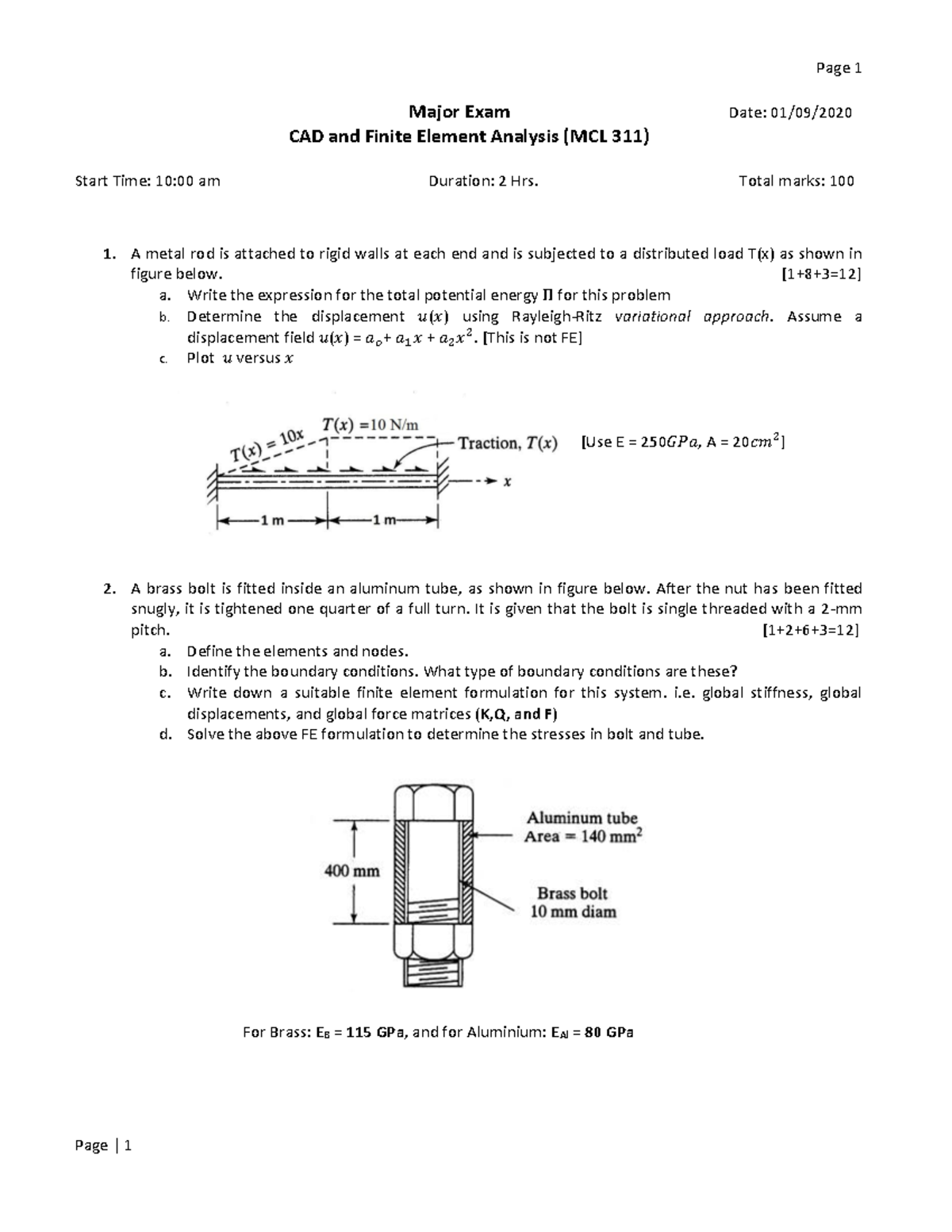 CAD and Finite Element Analysis Total marks 100 A metal rod is