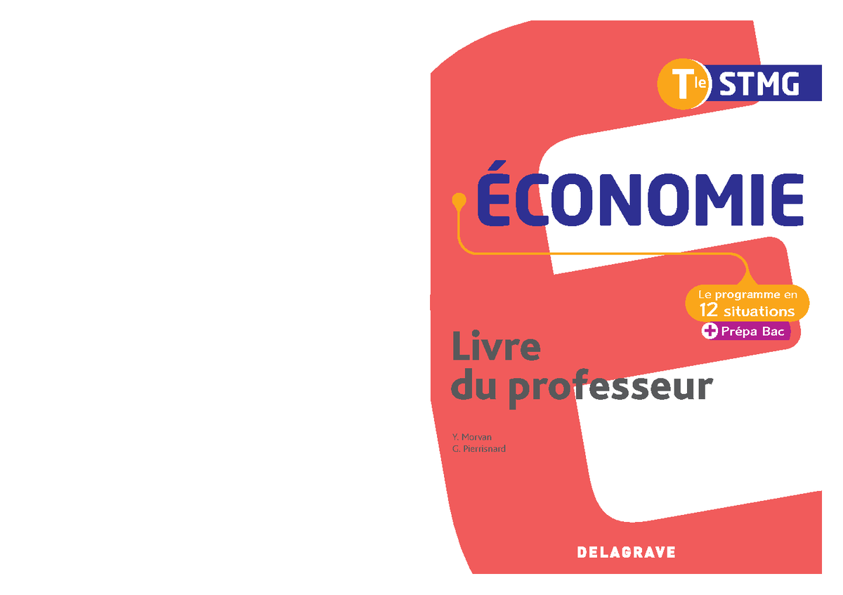 Corrige ECO Delagrave 2020 - Y. Morvan G. Pierrisnard ÉCONOMIE Le