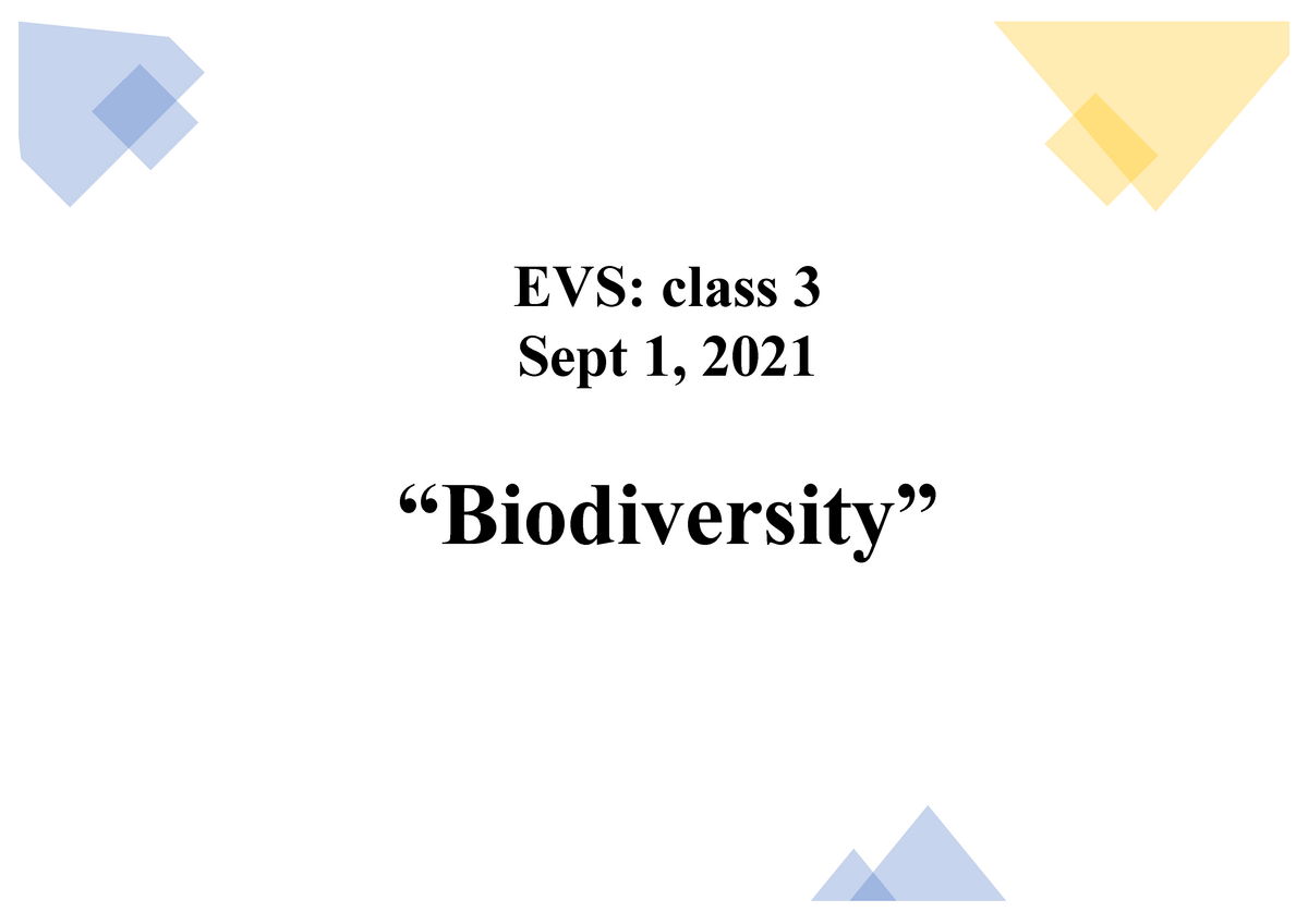 Class 3-EVS - EVS: Class 3 Sept 1, 2021 “Biodiversity” What Is ...